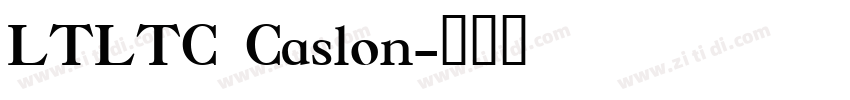 LTLTC Caslon字体转换